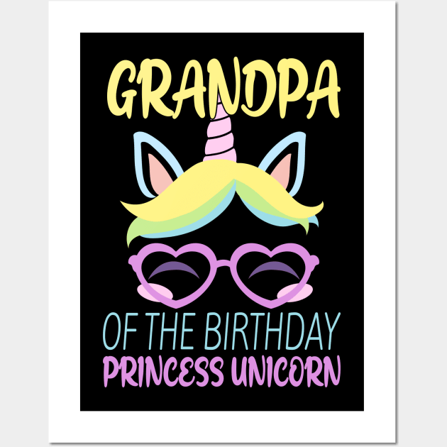 Grandpa Of The Birthday Princess Unicorn, birthday princess girl Wall Art by Kingostore